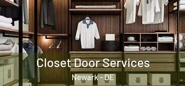 Closet Door Services Newark - DE