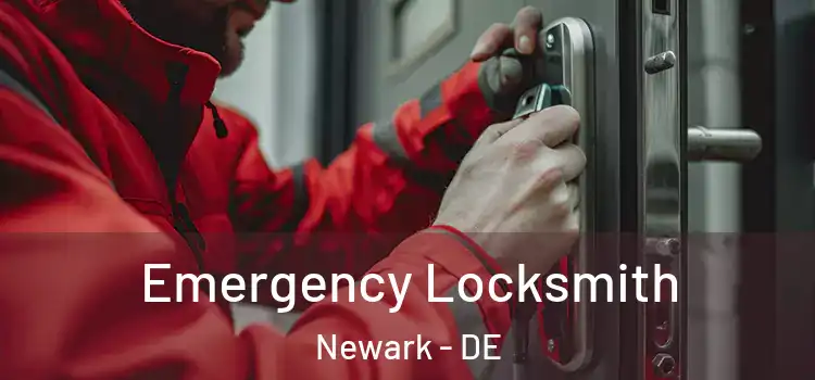  Emergency Locksmith Newark - DE