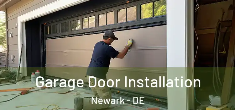  Garage Door Installation Newark - DE