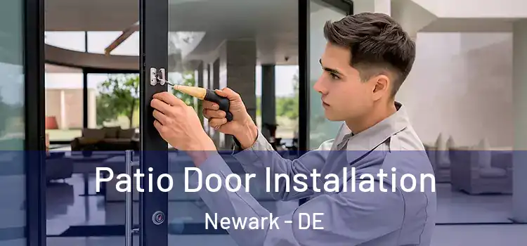 Patio Door Installation Newark - DE