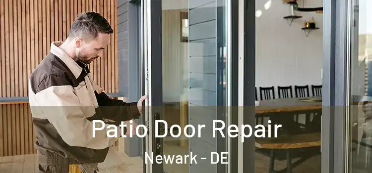 Patio Door Repair Newark - DE