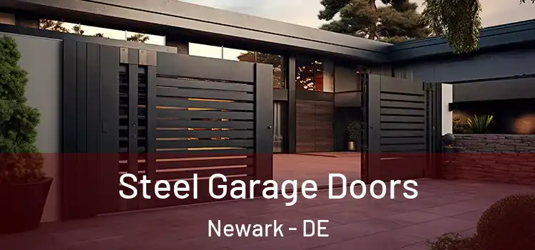 Steel Garage Doors Newark - DE